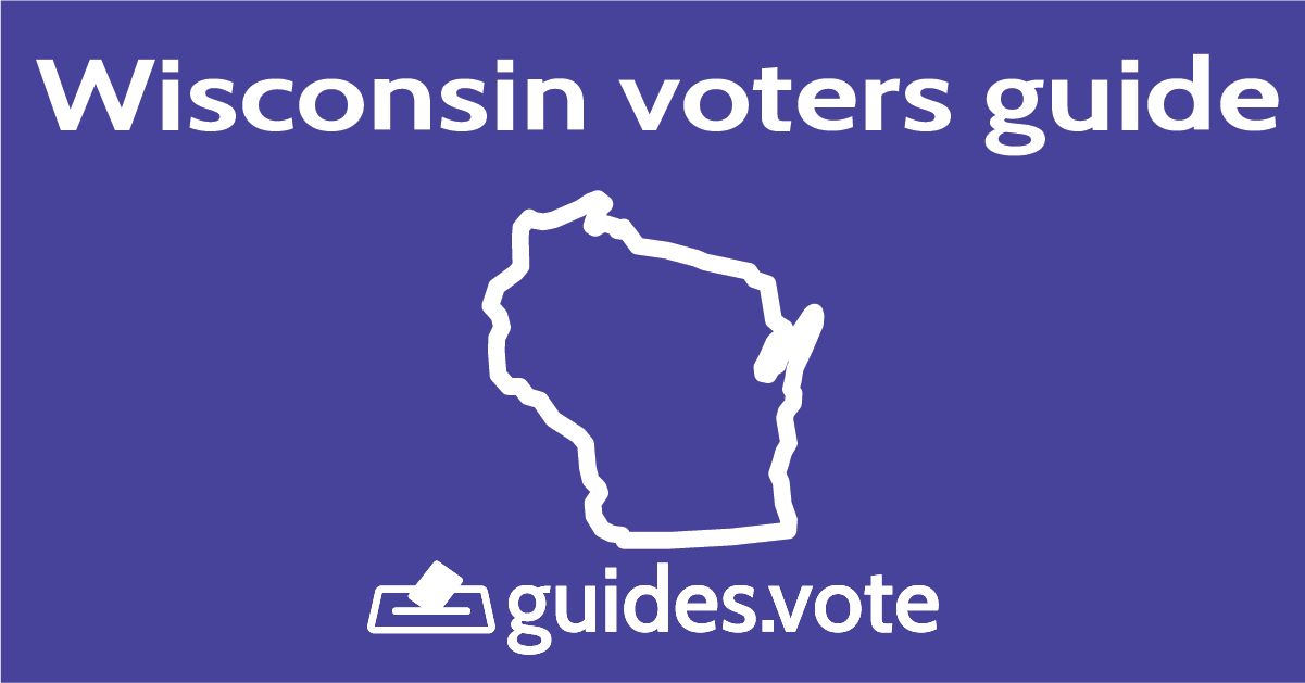 Wisconsin Governor Voters Guide Guides.vote Voters Guides